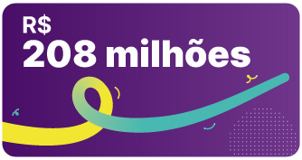 Banner exibido o valor em reais de 208 milhões